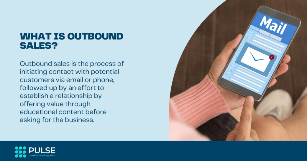 What is Outbound Sales?