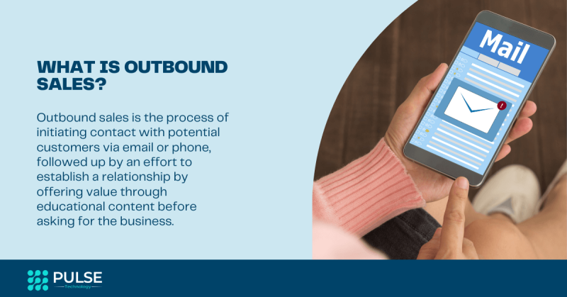 What is Outbound Sales?