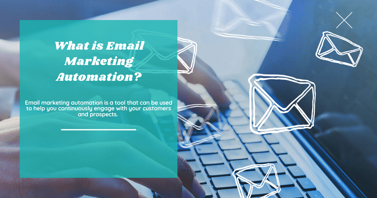 What is Email Marketing Automation?