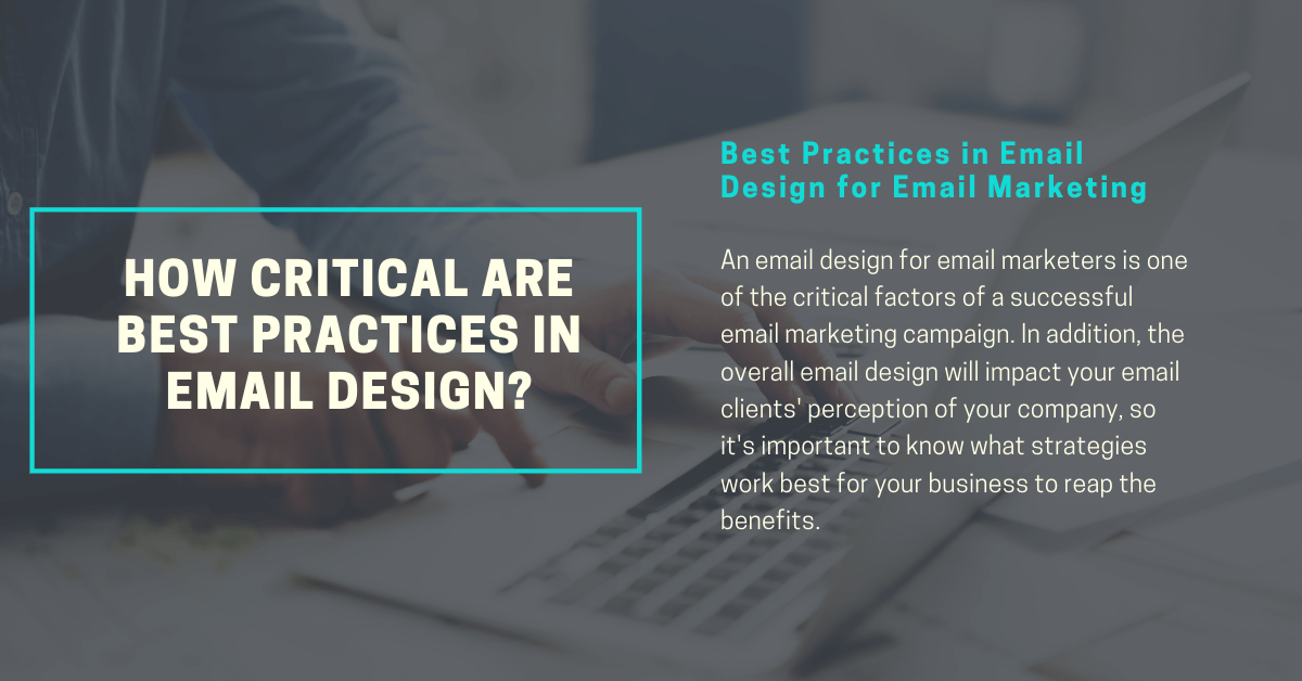 How Critical Are Best Practices in Email Design