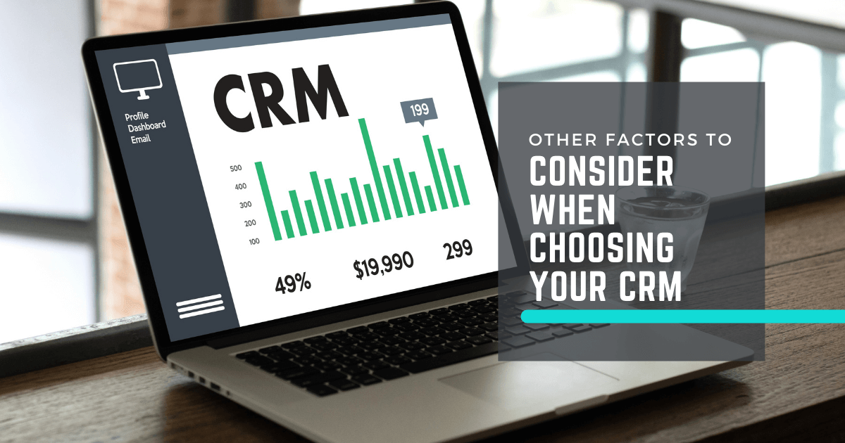Factors to Consider When Choosing CRM