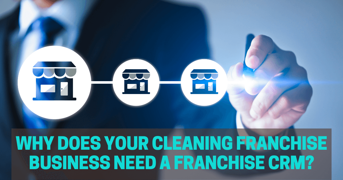 Cleaning Franchise Business CRM
