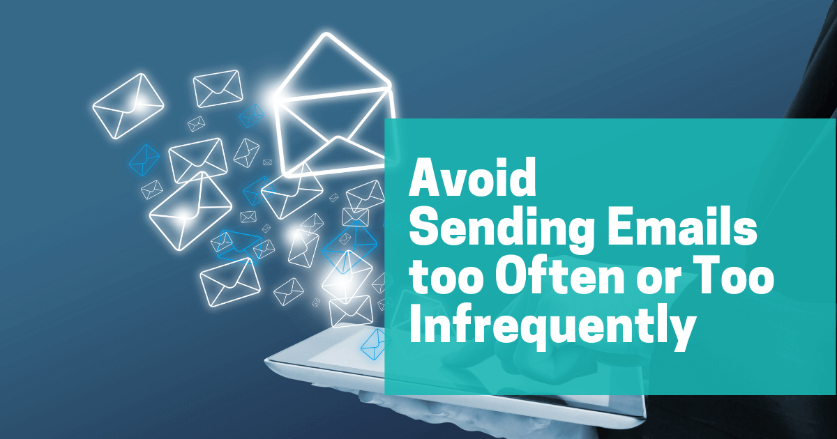 Avoid Sending Emails Too Often