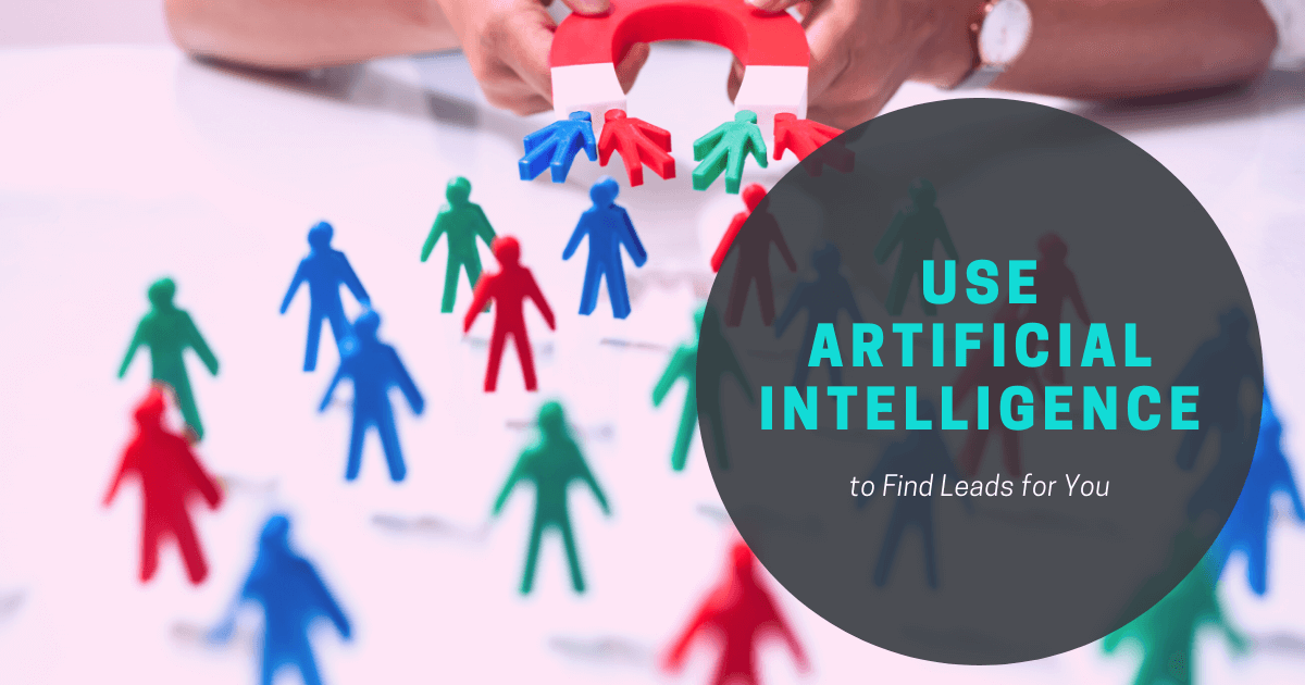 Use AI to Find Leads for You