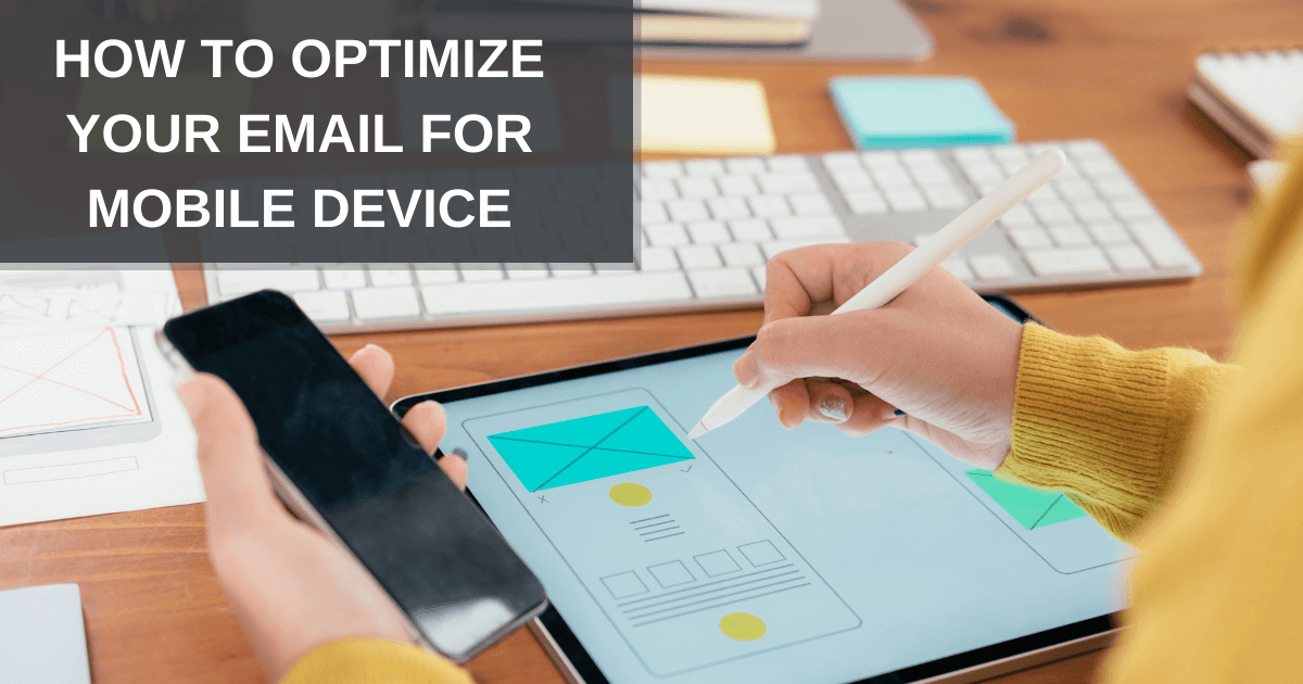 Ensure Your Email Is Optimized For Mobile Devices