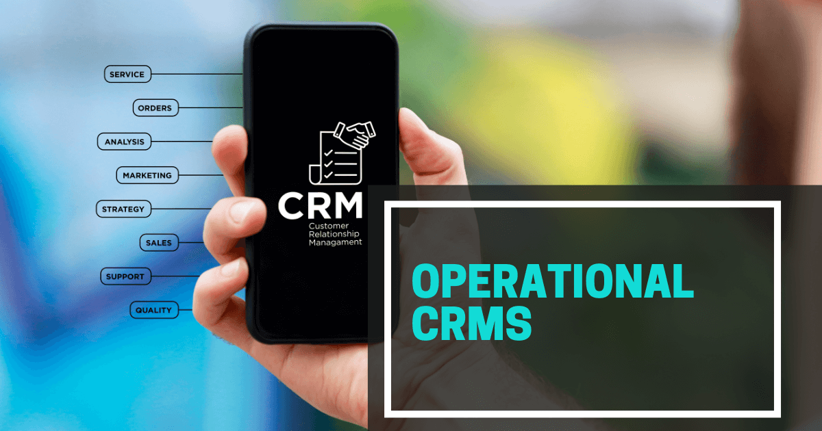 Operational CRMs