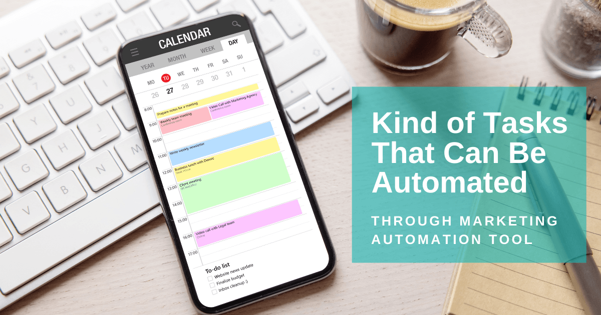 What Kind of Tasks Can Be Automated Through a Marketing Automation Tool?
