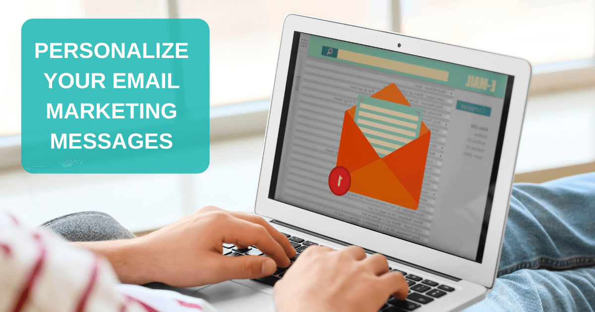 Personalize Your Email Marketing Messages