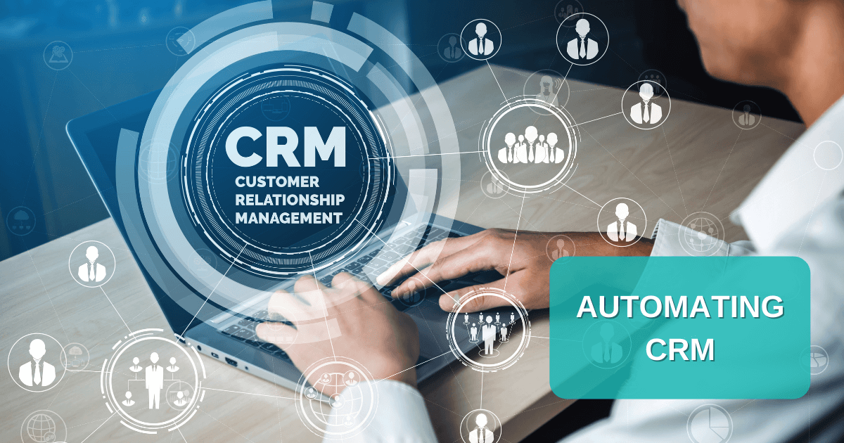 Automating CRM