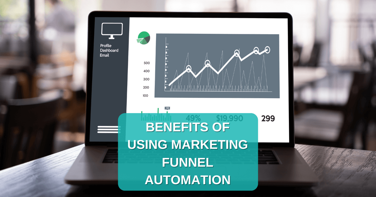 4. What Are Some of the Benefits of Using Marketing Funnel Automation? 