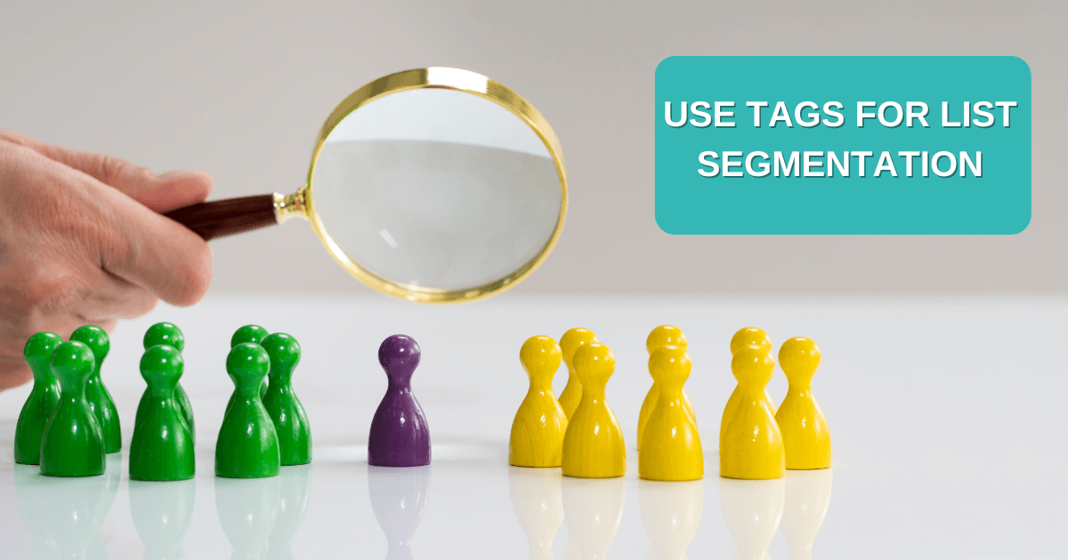 Use Tags for List Segmentation