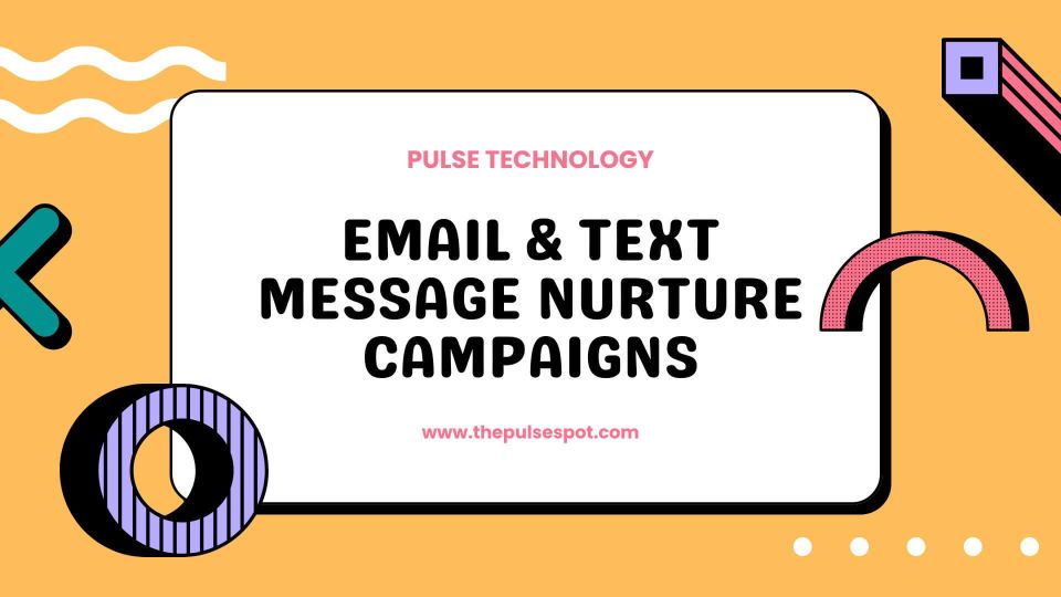 Watch Email & Text Message Nurture Campaigns video