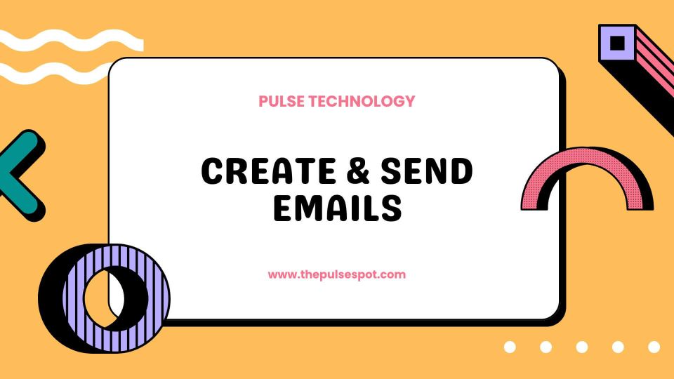 Watch Create & Send Emails video