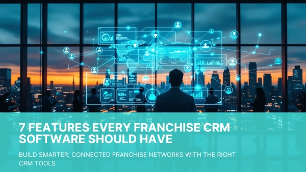 Hero image showing franchise CRM software connecting franchisors and franchisees across multiple locations
