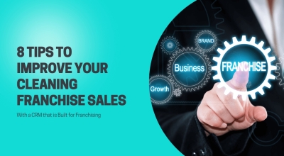 Cleaning Franchise Business Need a Franchise CRM