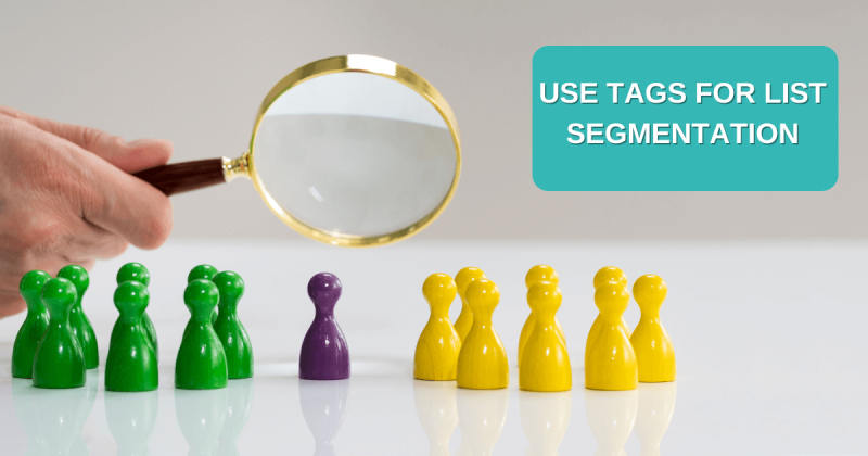 Use Tags for List Segmentation