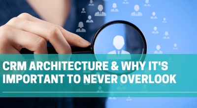 CRM Architecture Definition