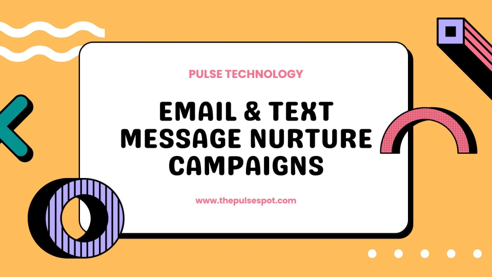 Watch Email & Text Message Nurture Campaigns video