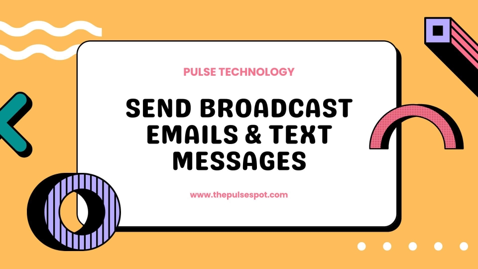 Watch Send Broadcast Emails & Text Messages video