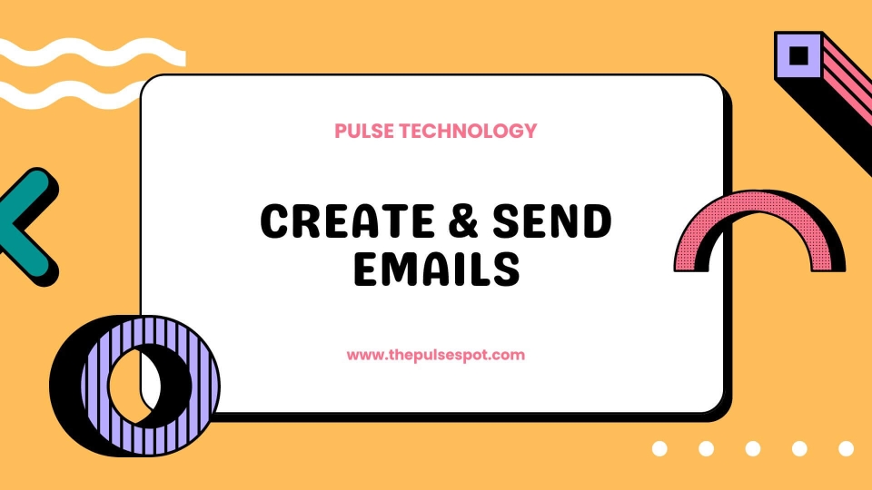 Watch Create & Send Emails video