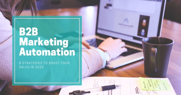 What Is B2B Marketing Automation?